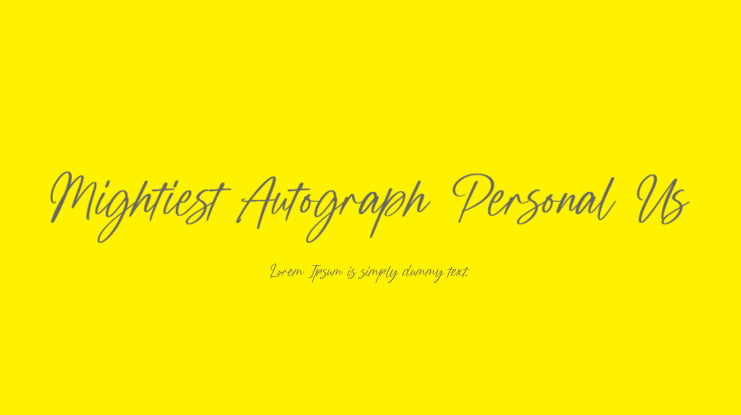 Mightiest Autograph Personal Us Font