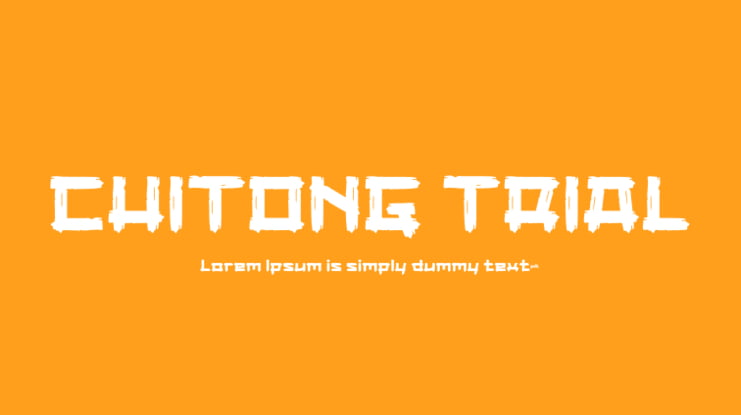 CHITONG TRIAL Font