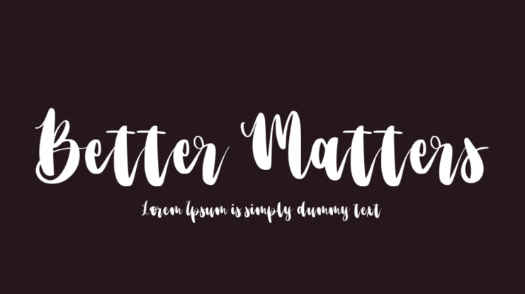 Better Matters Font