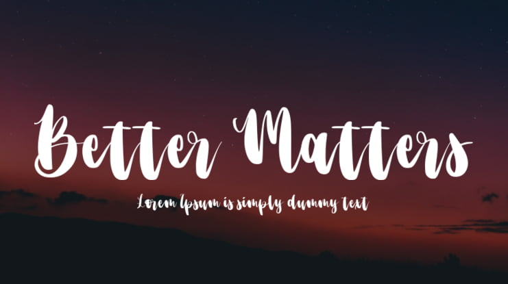 Better Matters Font