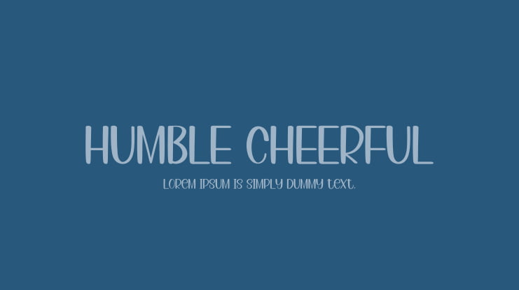 HUMBLE CHEERFUL Font