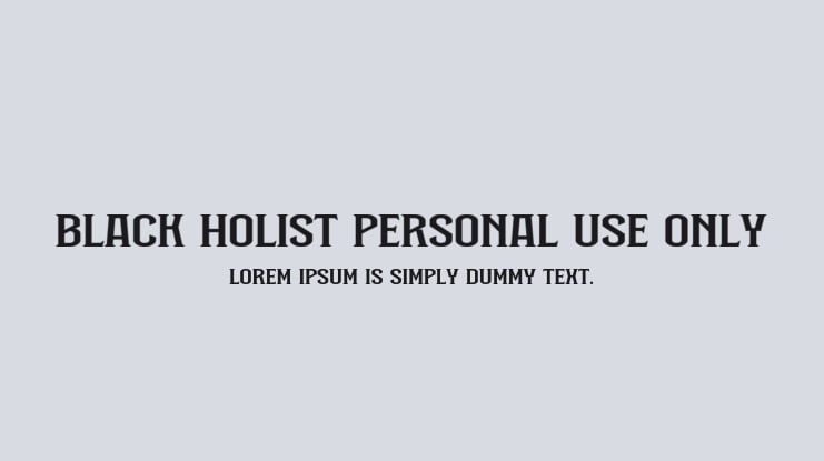 Black Holist Personal Use Only Font