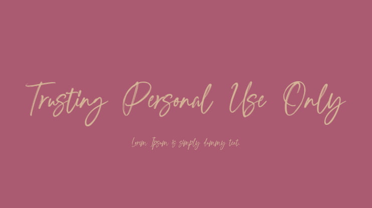 Trusting Personal Use Only Font