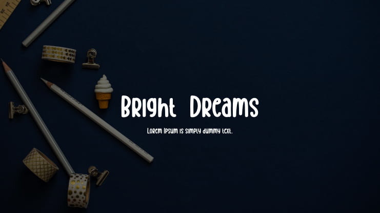 Bright  Dreams Font