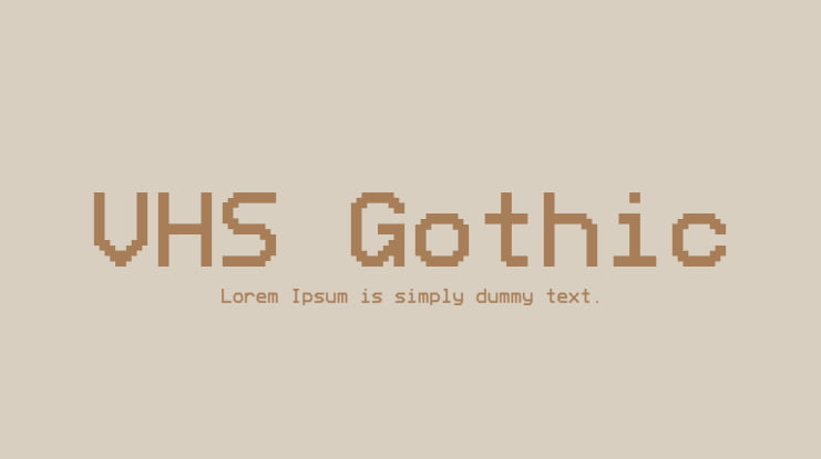 VHS Gothic Font