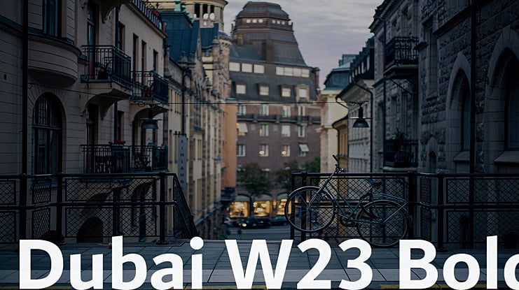 Dubai W23 Bold Font Family Download Free For Desktop Webfont