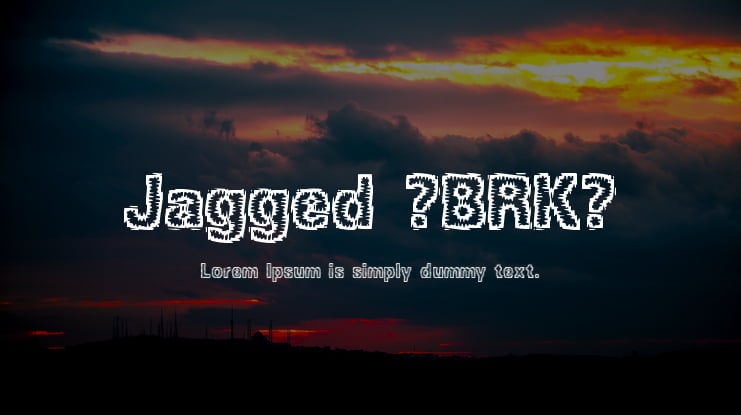 Jagged (BRK) Font