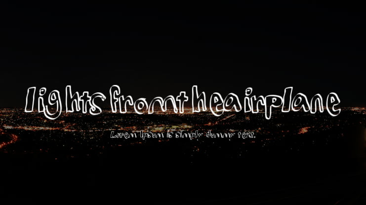 lightsfromtheairplane Font