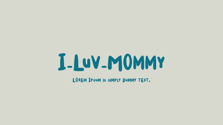 I_Luv_Mommy Font