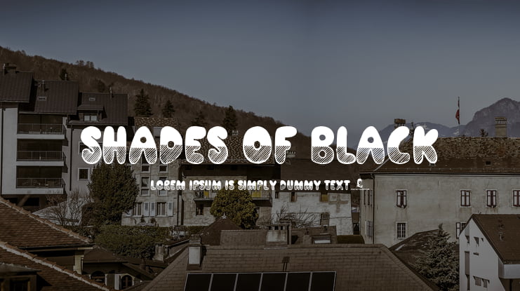 Shades of Black Font