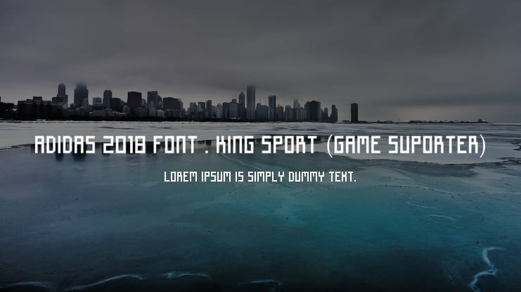Varios aritmética tos Adidas 2018 font . King sport (Game Suporter) : Download Free for Desktop &  Webfont