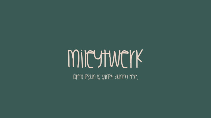 MileyTwerk Font