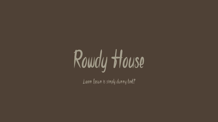 Rowdy House Font