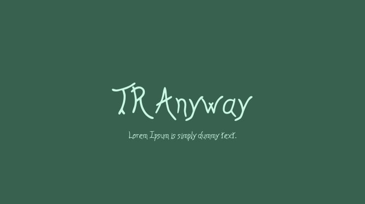 TR Anyway Font