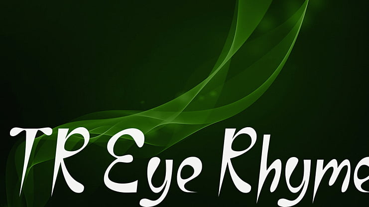 TR Eye Rhyme Font