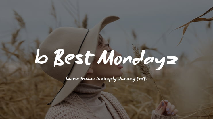 b Best Mondayz Font