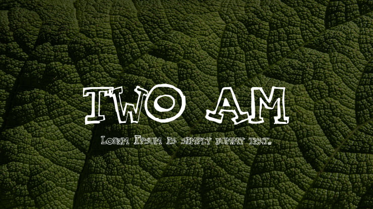 TWO AM Font