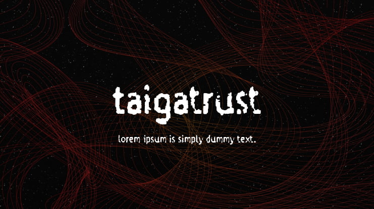 Taigatrust Font