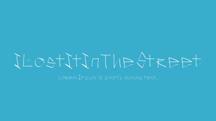 ILostItInTheStreet Font