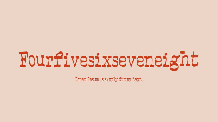 Fourfivesixseveneight Font