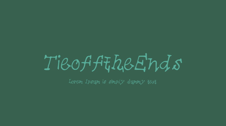 TieofftheEnds Font