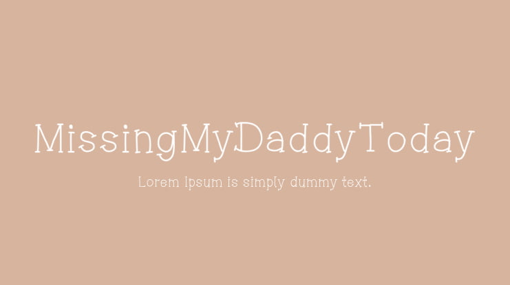 MissingMyDaddyToday Font