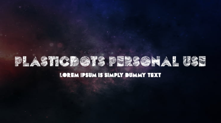 PLASTICDOTS PERSONAL USE Font