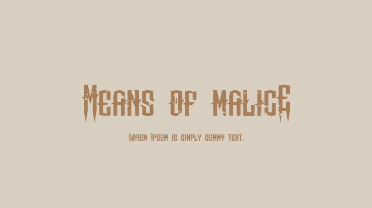 Means of malicE Font