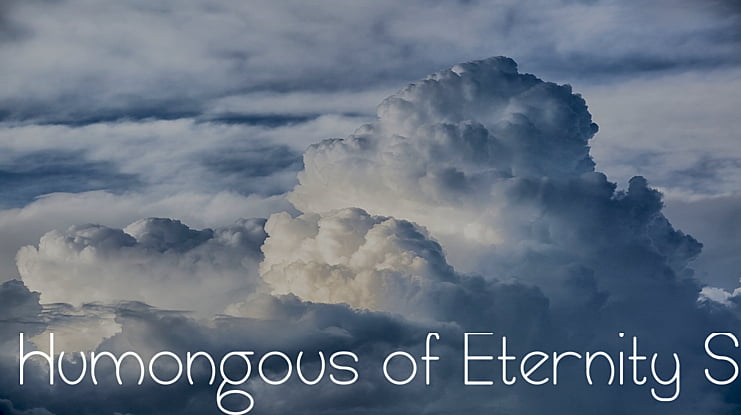 Humongous of Eternity St Font