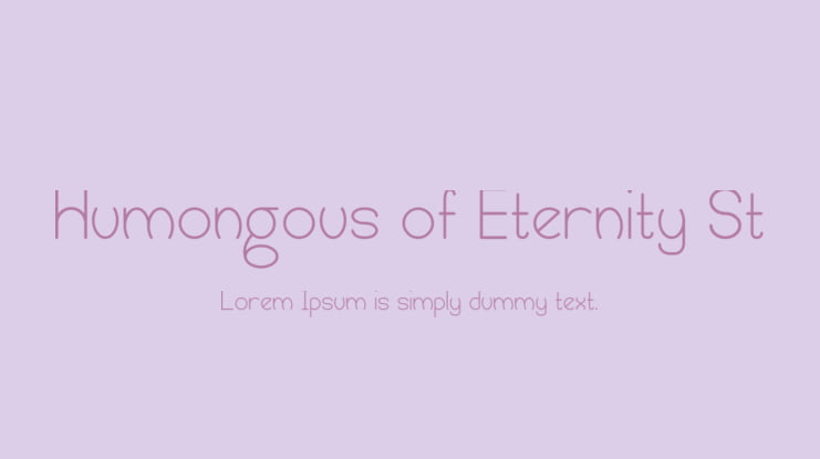 Humongous of Eternity St Font