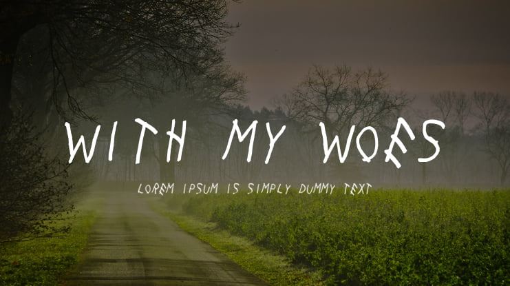 with my woes font