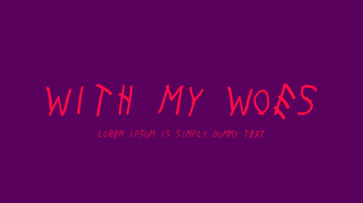 with my woes font