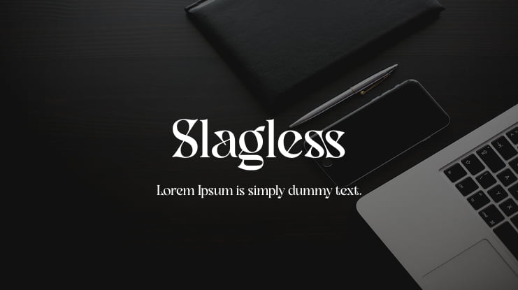 Slagless Font