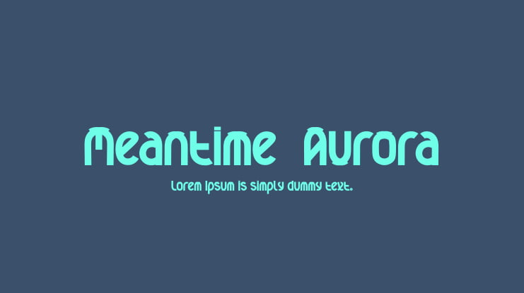 Meantime  Aurora Font