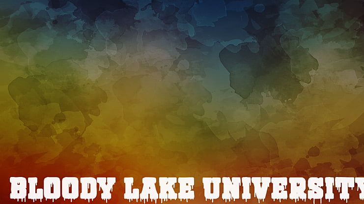 Bloody Lake University Font