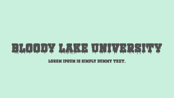 Bloody Lake University Font