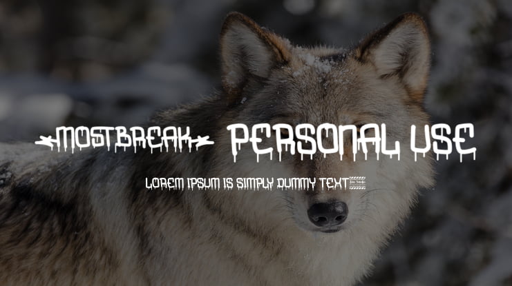 Mostbreak Personal Use Font