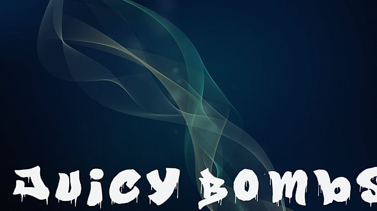 Juicy Bombs Font