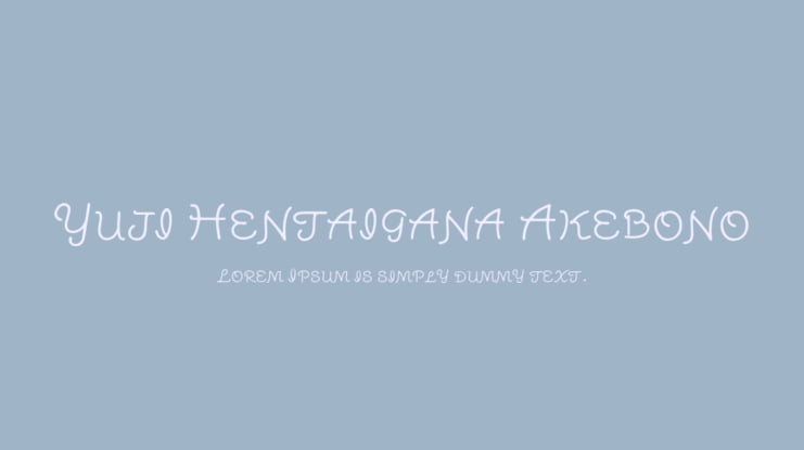 Yuji Hentaigana Akebono Font