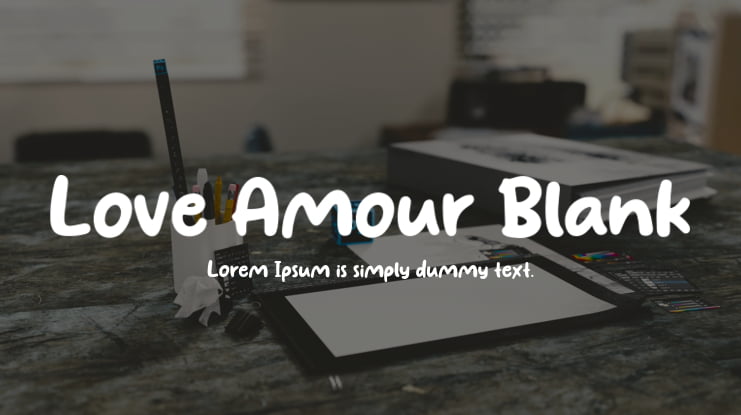 Love Amour Blank Font