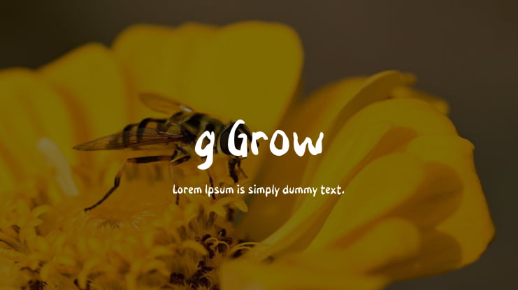 g Grow Font