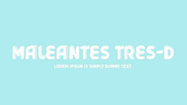 Maleantes Tres-d Font