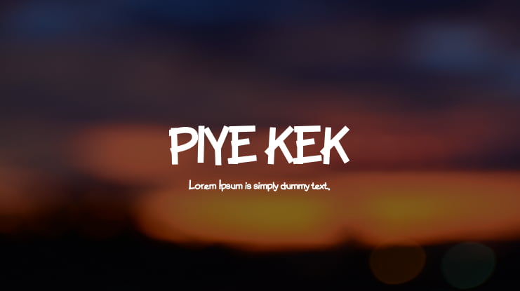 PIYE KEK Font