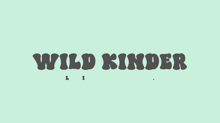 WILD KINDER Font